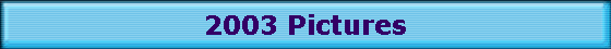 2003 Pictures