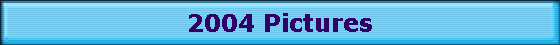 2004 Pictures