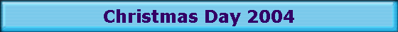 Christmas Day 2004