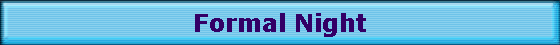 Formal Night
