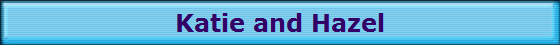 Katie and Hazel