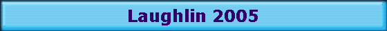 Laughlin 2005