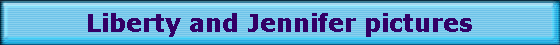 Liberty and Jennifer pictures