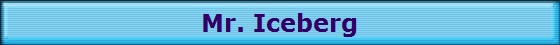 Mr. Iceberg