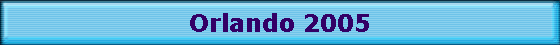 Orlando 2005