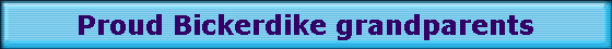 Proud Bickerdike grandparents