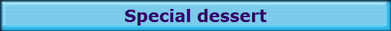 Special dessert