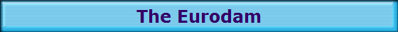 The Eurodam