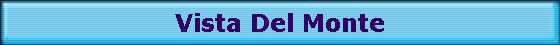 Vista Del Monte